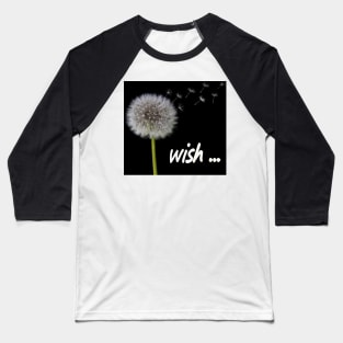 Dandelion Make a Wish Baseball T-Shirt